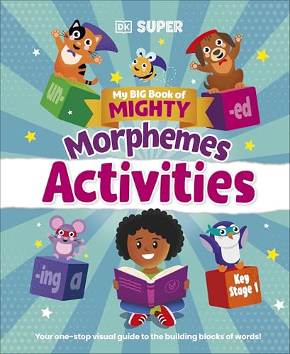 My Big Book of Mighty Morphemes Activities (DK Super Phonics)