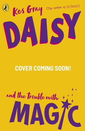 Daisy and the Trouble with Magic