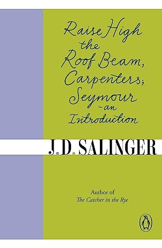 Raise High the Roof Beam, Carpenters; Seymour - an Introduction