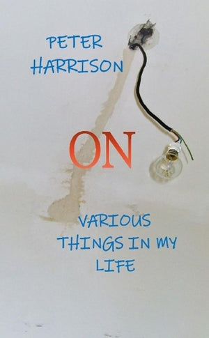 On Various Things in My Life