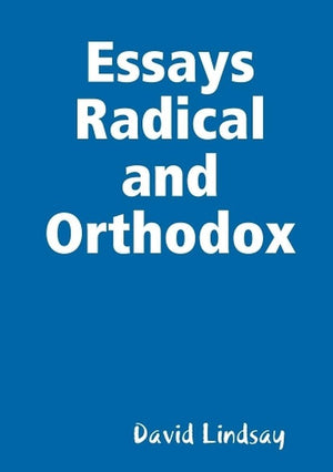 Essays Radical and Orthodox