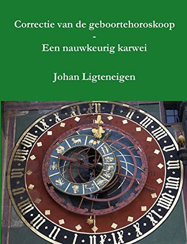 Correctie van de geboortehoroskoop - Een nauwkeurig karwei cover