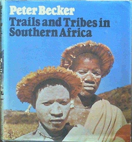 Trails and Tribes in Southern Africa