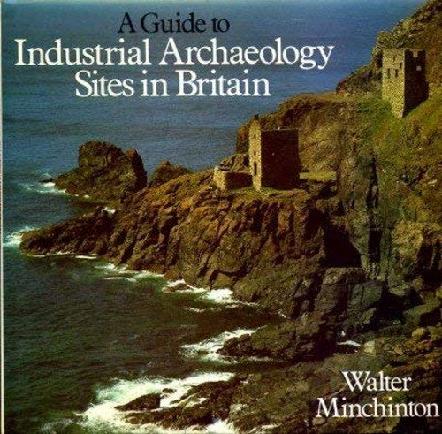 Guide to Industrial Archaeology Sites in Britain