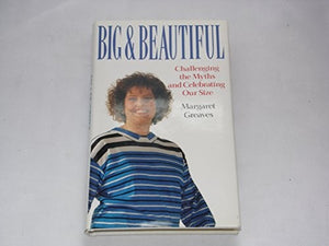 Big and Beautiful