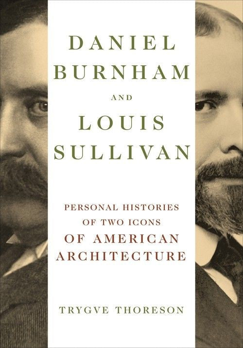 Daniel Burnham and Louis Sullivan cover