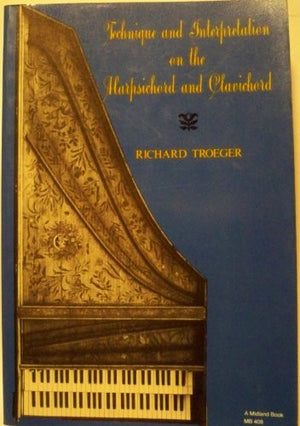 Technique and Interpretation on the Harpsichord and Clavichord