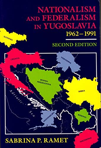 Nationalism and Federalism in Yugoslavia, 1962-1991 cover