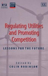 Regulating Utilities and Promoting Competition 