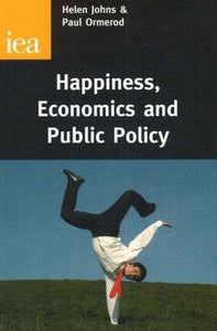 Happiness, Economics and Public Policy 