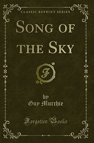 Song of the Sky (Classic Reprint)