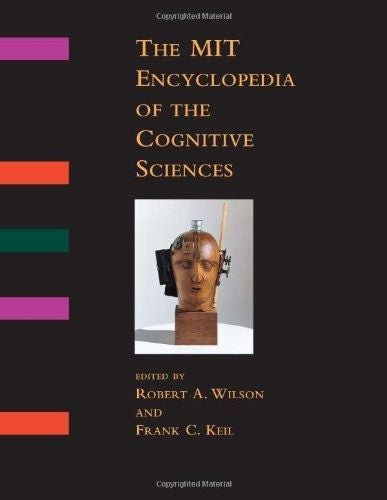 The MIT Encyclopedia of the Cognitive Sciences
