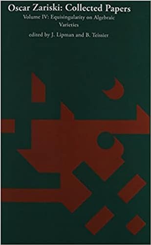 Oscar Zariski: Collected Papers, Volume 4