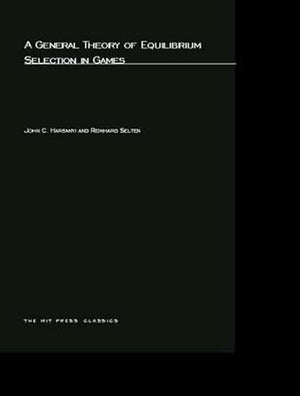 A General Theory of Equilibrium Selection in Games