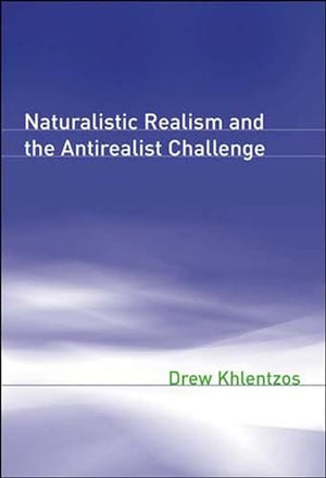 Naturalistic Realism and the Antirealist Challenge