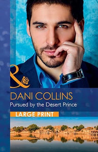 Pursued By The Desert Prince 