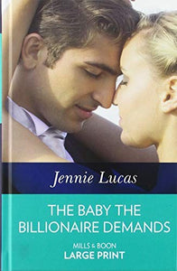 The Baby The Billionaire Demands 