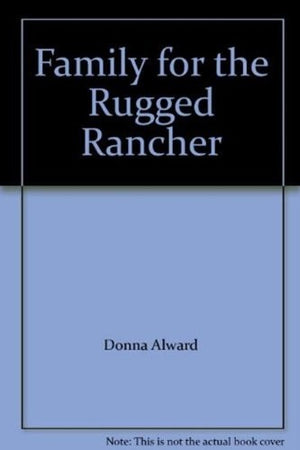 A Family for the Rugged Rancher