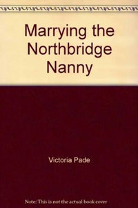Marrying the Northbridge Nanny 
