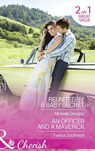 Reunited By A Baby Secret 