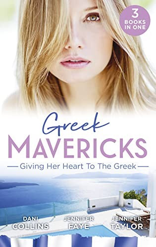 Greek Mavericks: Giving Her Heart To The Greek