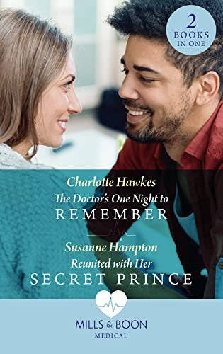 The Doctor's One Night To Remember / Reunited With Her Secret Prince