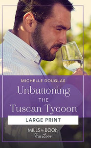 Unbuttoning The Tuscan Tycoon 