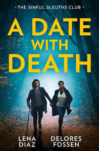 A Date With Death: The Sinful Sleuths Club 