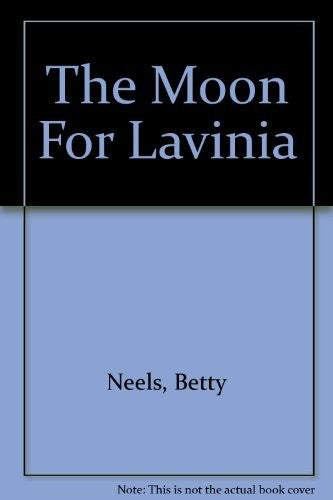 The Moon For Lavinia