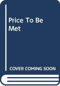 Price To Be Met 