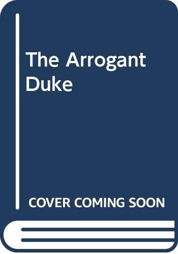 The Arrogant Duke