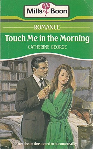 Touch Me In The Morning