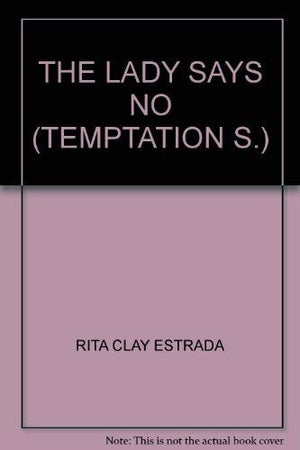 The Lady Says No