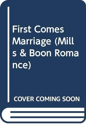 First Comes Marriage
