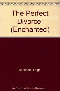 The Perfect Divorce! 