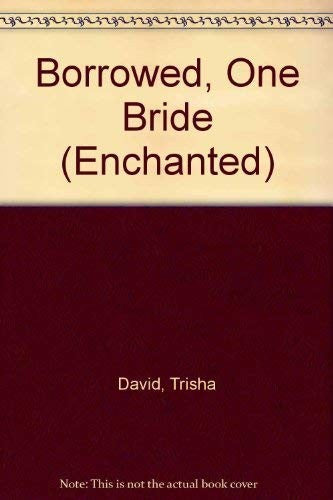Borrowed, One Bride