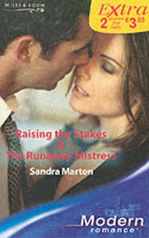 Raising the Stakes / The Runaway Mistress