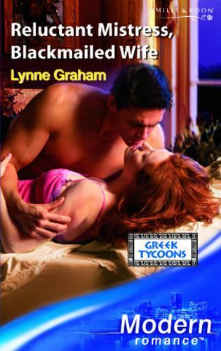 Reluctant Mistress, Blackmailed Wife