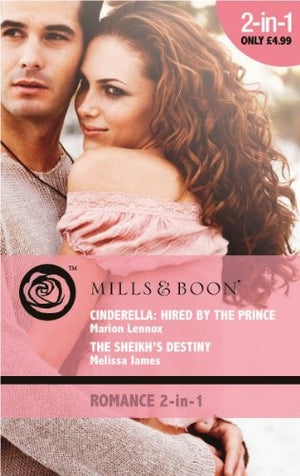 Cinderella: Hired by the Prince / The Sheikh's Destiny