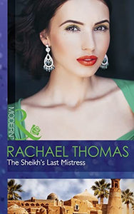 The Sheikh's Last Mistress 