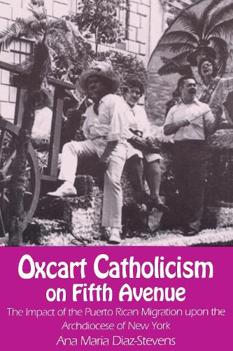 Oxcart Catholicism on Fifth Avenue cover