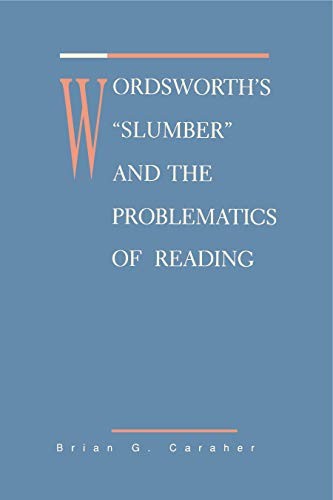 Wordsworth's Slumber and the Problematics of Reading