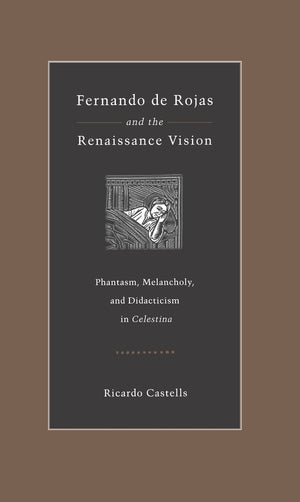 Fernando de Rojas and the Renaissance Vision