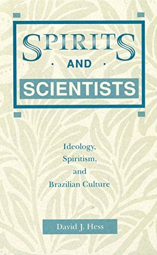 Spirits and Scientists