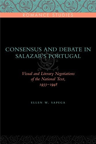 Consensus and Debate in Salazar's Portugal