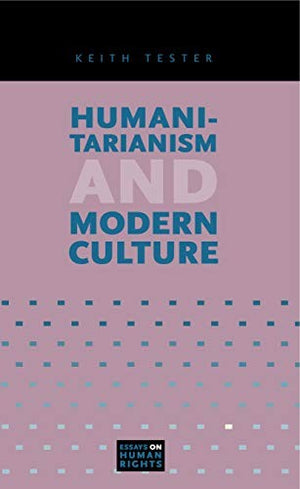 Humanitarianism and Modern Culture
