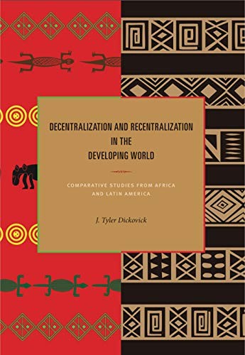 Decentralization and Recentralization in the Developing World