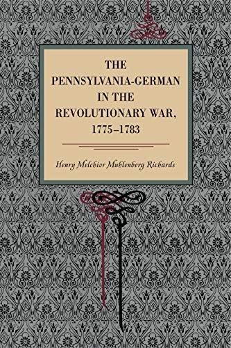The Pennsylvania-German in the Revolutionary War, 1775-1783