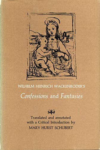 Wilhelm Heinrich Wackenroder's Confessions and Fantasies cover