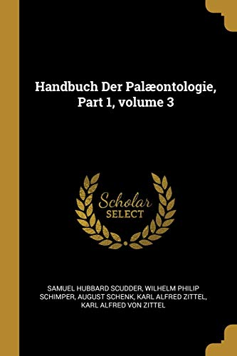 Handbuch Der Palaeontologie, Part 1, volume 3